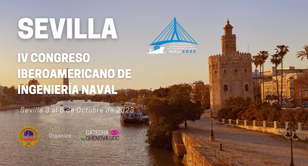 Sevilla acogerá en octubre de 2023 el IV congreso iberoamericano de Ingeniería Naval